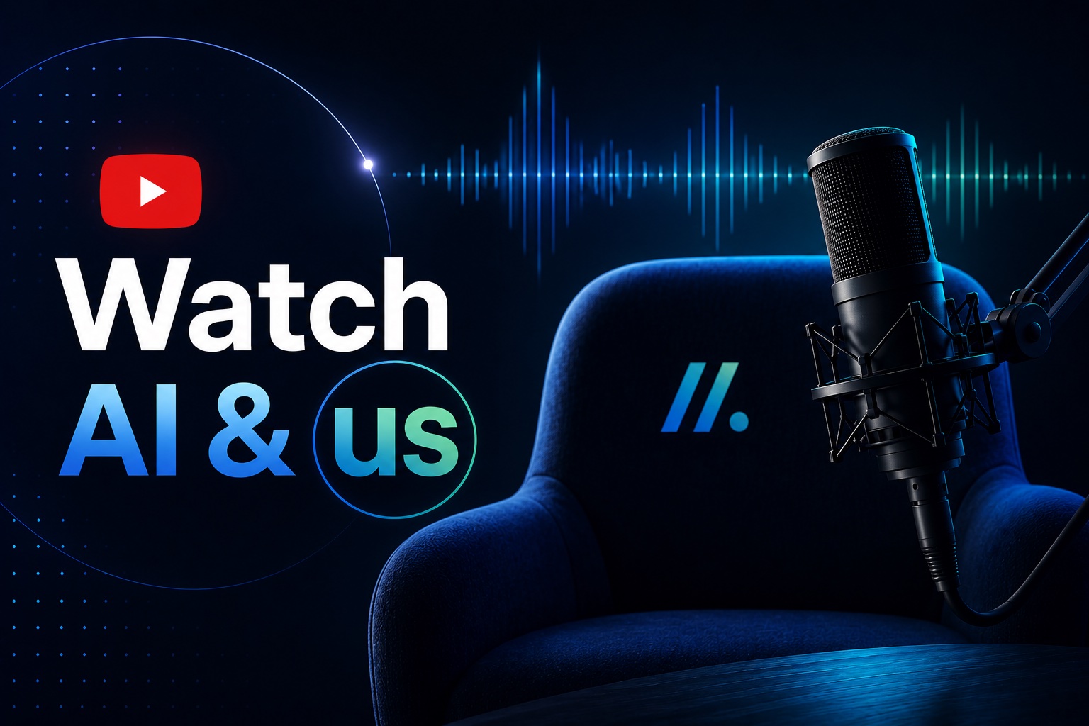 Watch AI & Us &mdash; the AIforAll podcast on YouTube
